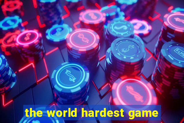 the world hardest game